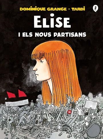 ELISE I ELS NOUS PARTISANS | 9788418621222 | TARDI, / GRANGE, DOMINIQUE