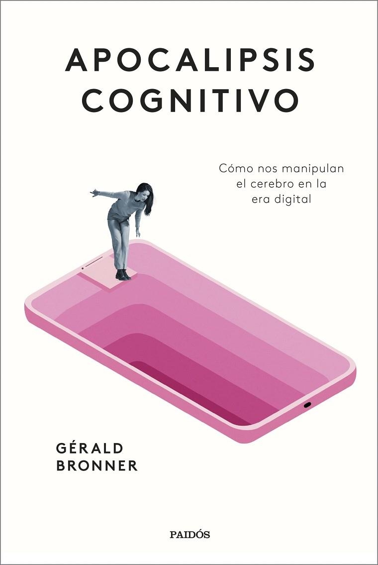 APOCALIPSIS COGNITIVO | 9788449339356 | BRONNER, GÉRALD