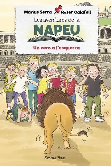 LES AVENTURES DE LA NAPEU. UN ZERO A L'ESQUERRA | 9788413892283 | SERRA, MÀRIUS / CALAFELL, ROSER