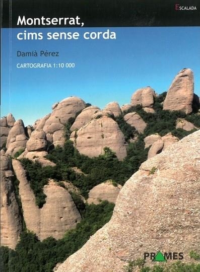 MONTSERRAT, CIMS SENSE CORDA | 9788483215289 | PÉREZ LADAGA, DAMIÀ