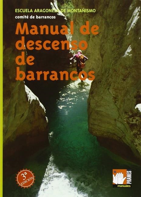 MANUAL DE DESCENSO A LOS BARRANCOS | 9788483210192 | VV. AA.