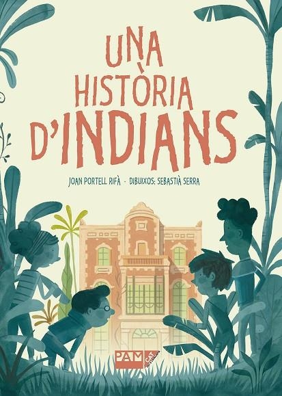 UNA HISTÒRIA D'INDIANS | 9788491911678 | PORTELL RIFÀ, JOAN