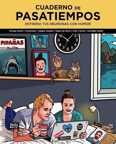 CUADERNO DE PASATIEMPOS. ENTRENA TUS NEURONAS CON HUMOR | 9788441545588 | WILLIS, BRUSH