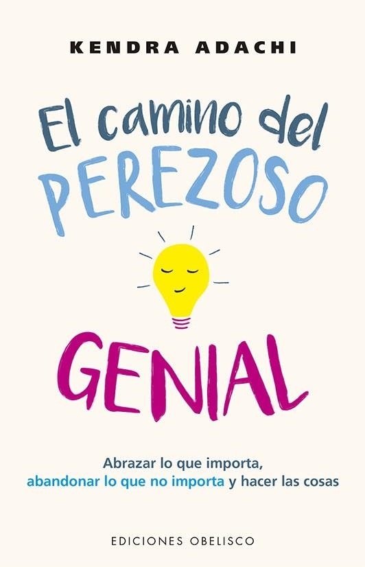 EL CAMINO DEL PEREZOSO GENIAL | 9788491118527 | ADACHI, KENDRA