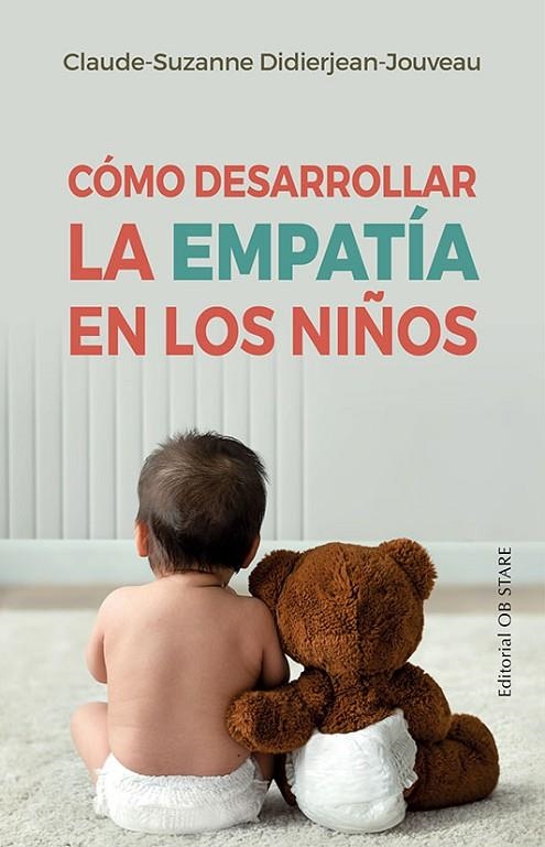 CÓMO DESARROLLAR LA EMPATÍA EN LOS NIÑOS | 9788418956102 | DIDIERJEAN-JOUVEAU, CLAUDE-SUZANNE