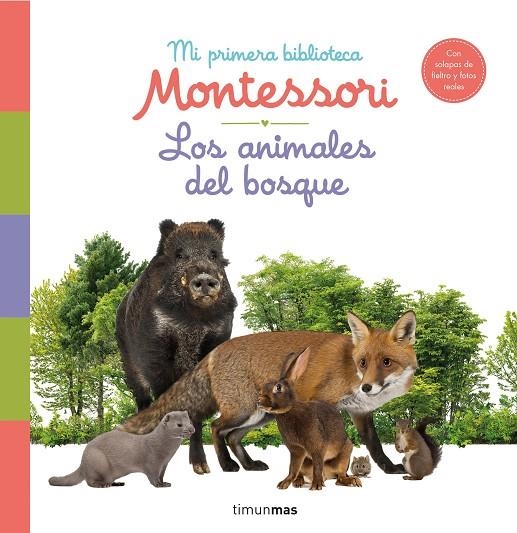 LOS ANIMALES DEL BOSQUE. MI PRIMERA BIBLIOTECA MONTESSORI | 9788408244608 | AA. VV.