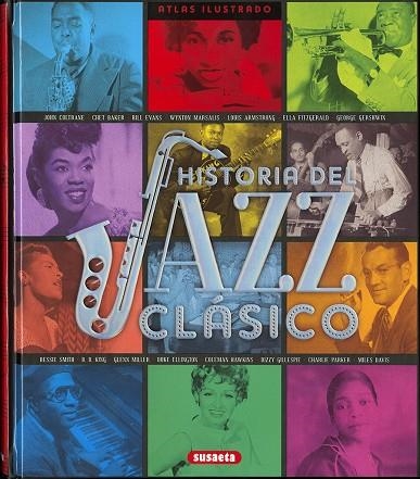 HISTORIA DEL JAZZ CLÁSICO | 9788467756784 | SOL 90 / MONTORO, JORGE