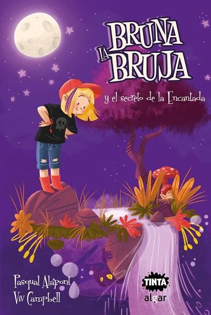 BRUNA LA BRUJA Y EL SECRETO DE LA ENCANTADA | 9788491425700 | ALAPONT, PASQUAL