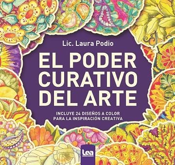 EL PODER CURATIVO DEL ARTE | 9788411310550 | LAURA PODIO