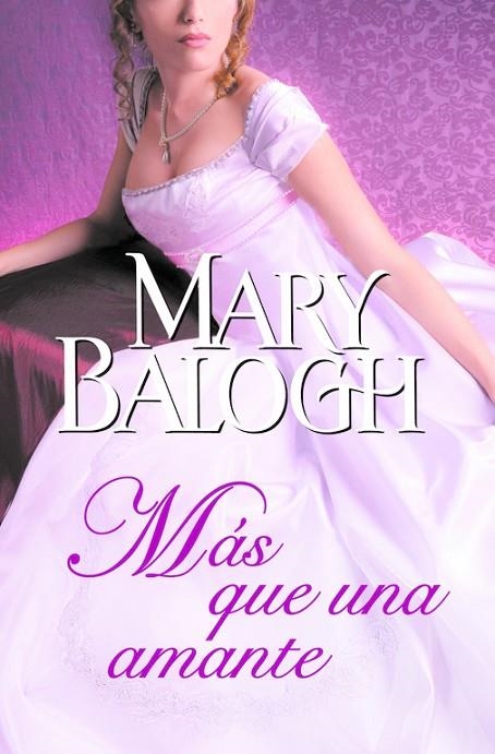 MAS QUE UNA AMANTE | 9788490322543 | BALOGH, MARY