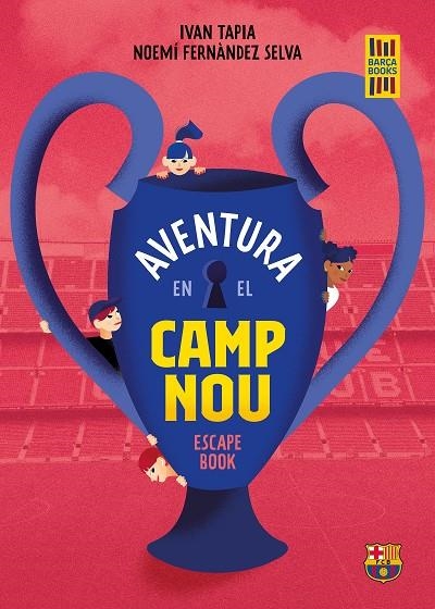 AVENTURA EN EL CAMP NOU | 9788418820533 | TAPIA, IVAN / FERNÁNDEZ SELVA, NOEMÍ