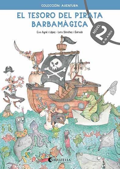 EL TESORO DEL PIRATA BARBAMÁGICA 2 | 9788418427275 | AYNÉ I LÓPEZ, EVA