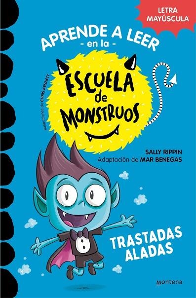 APRENDER A LEER EN LA ESCUELA DE MONSTRUOS 6 - TRASTADAS ALADAS | 9788418949319 | RIPPIN, SALLY / BENEGAS, MAR