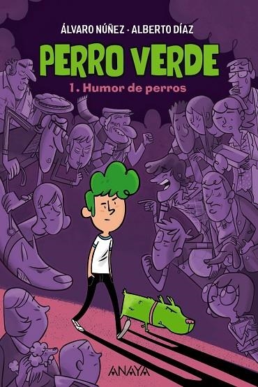 PERRO VERDE 1: HUMOR DE PERROS | 9788469890929 | DÍAZ, ALBERTO / NÚÑEZ, ÁLVARO