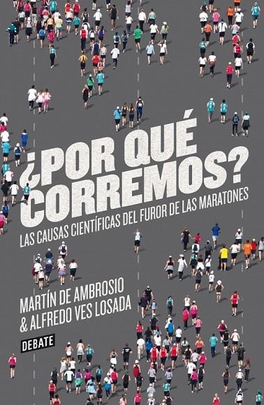 POR QUE CORREMOS ? | 9788499923178 | DE AMBROSIO, MARTIN / VES LOSADA, ALFREDO