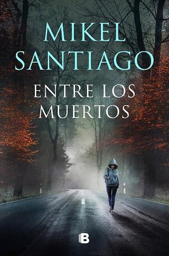 ENTRE LOS MUERTOS (TRILOGÍA DE ILLUMBE 3) | 9788466672191 | SANTIAGO, MIKEL