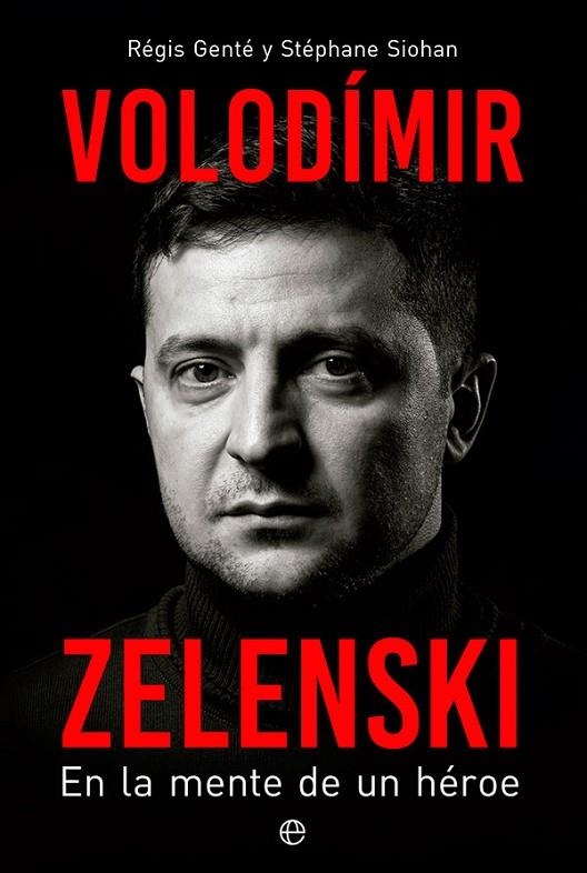 VOLODÍMIR ZELENSKI | 9788413843841 | GENTÉ, RÉGIS / SIOHAN, STÉPHANE