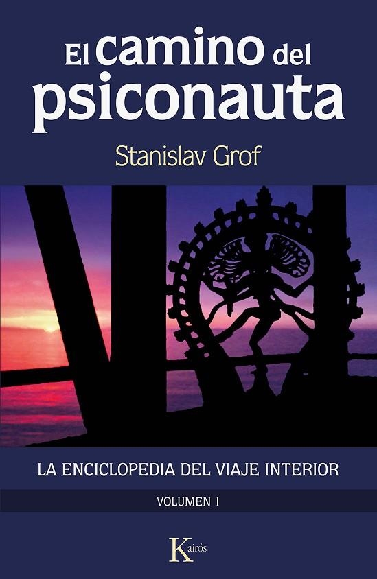 EL CAMINO DEL PSICONAUTA [VOL. 1] | 9788499889924 | GROF, STANISLAV