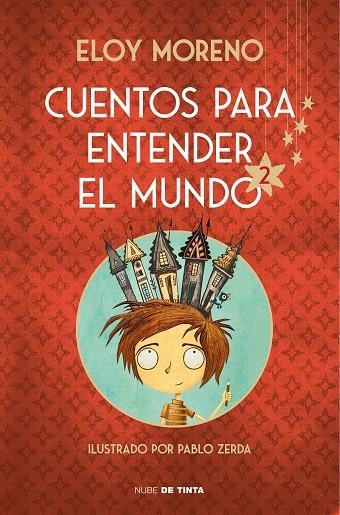 CUENTOS PARA ENTENDER EL MUNDO 2 (EDICIÓN ILUSTRADA CON CONTENIDO EXTRA) | 9788417605926 | MORENO, ELOY