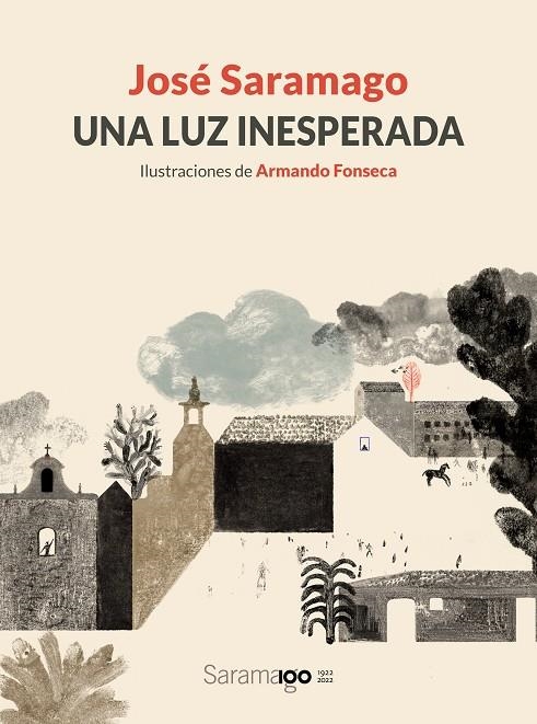 UNA LUZ INESPERADA | 9788448861780 | SARAMAGO, JOSÉ / FONSECA, ARMANDO