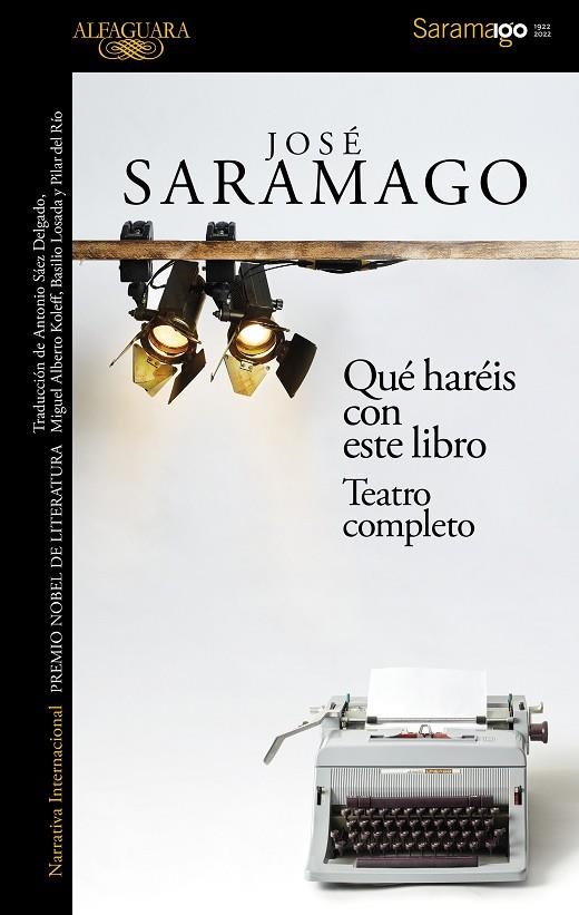 QUÉ HARÉIS CON ESTE LIBRO | 9788420461755 | SARAMAGO, JOSÉ