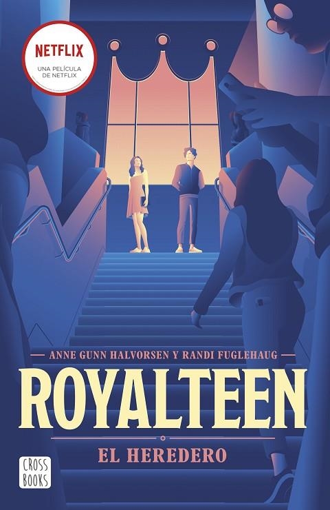 ROYALTEEN 1. EL HEREDERO | 9788408254355 | FUGLEHAUG, RANDI / HALVORSEN, ANNE GUNN