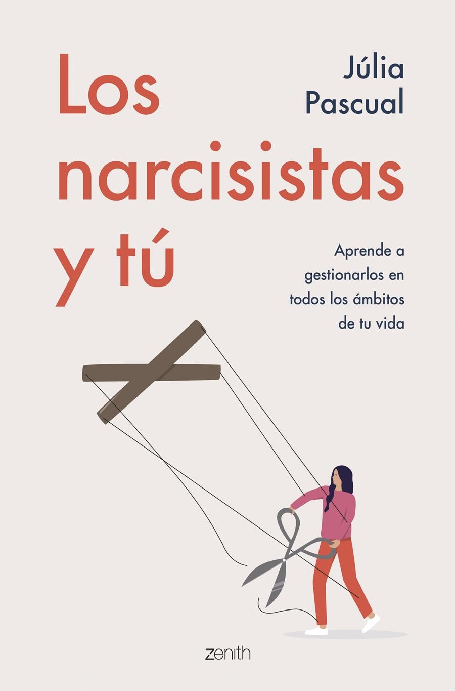 LOS NARCISISTAS Y TÚ | 9788408257707 | PASCUAL, JULIA