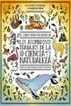 LIBRO PARA COLOREAR LOS ASOMBROSOS TRABAJOS DE LA CIENCIA NATURALEZA | 9788417281274