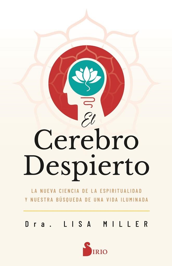 EL CEREBRO DESPIERTO | 9788418531910 | MILLER, DRA. LISA