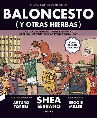 BALONCESTO (Y OTRAS HIERBAS) (NUEVA EDICIÓN AMPLIADA) | 9788418282737 | SERRANO, SHEA