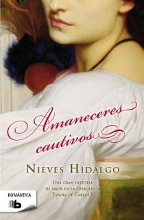 AMANECERES CAUTIVOS | 9788498728217 | HIDALGO,NIEVES