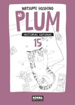 PLUM 15. HISTORIAS GATUNAS | 9788467937442 | NATSUMI HOSHINO