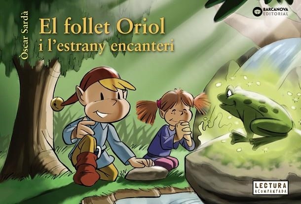 EL FOLLET ORIOL I L'ESTRANY ENCANTERI | 9788448950323 | SARDÀ, ÒSCAR