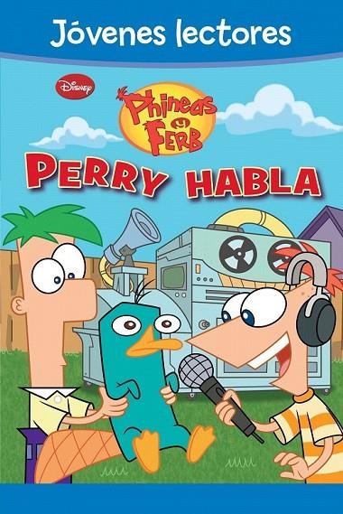 PHINEAS Y FERB. ¡PERRY HABLA! | 9788499514727 | DISNEY