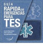 GUIA RÁPIDA DE EMERGENCIAS PARA TES | 9788418987915 | MIGUEL SALDAÑA, FERNANDO / JUSTO MORATO, SANDRA / MONTERO HERNÁNDEZ, SARA ISABEL