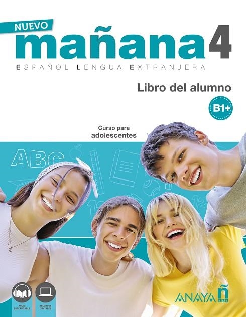 NUEVO MAÑANA 4 (B1+). LIBRO DEL ALUMNO | 9788469891988 | BODAS ORTEGA, MILA / DE PEDRO GARCÍA, SONIA / IGLESIA MIRÓN, ALICIA