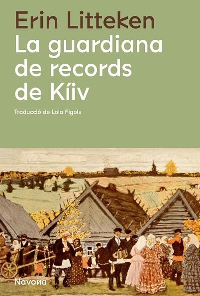 LA GUARDIANA DE RECORDS DE KÍIV | 9788419311085 | LITTEKEN, ERIN