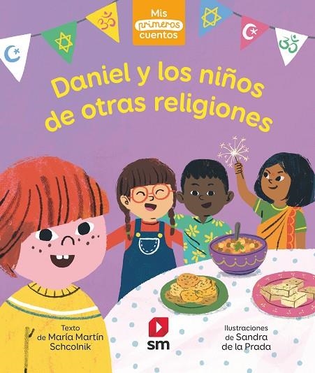 DANIEL Y LOS NIÑOS DE OTRAS RELIGIONES | 9788413927473 | MARTÍN SCHCOLNIK, MARÍA