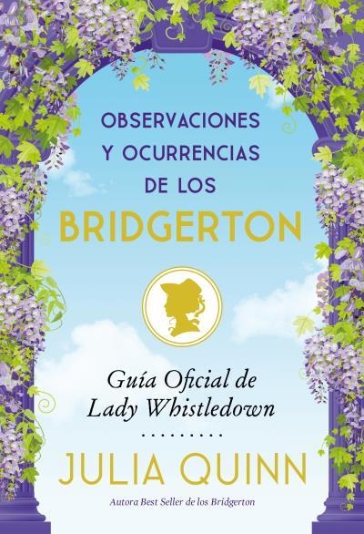 OBSERVACIONES Y OCURRENCIAS DE LOS BRIDGERTON | 9788417421755 | QUINN, JULIA