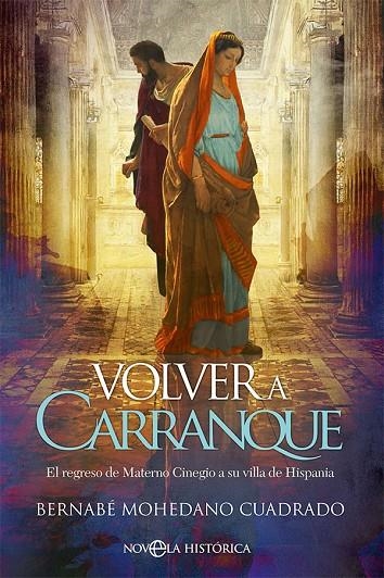 VOLVER A CARRANQUE | 9788413844190 | MOHEDANO CUADRADO, BERNABÉ