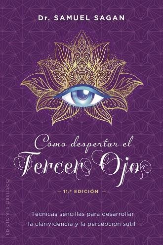 CÓMO DESPERTAR EL TERCER OJO (N.E.) | 9788491118947 | SAGAN DR., SAMUEL