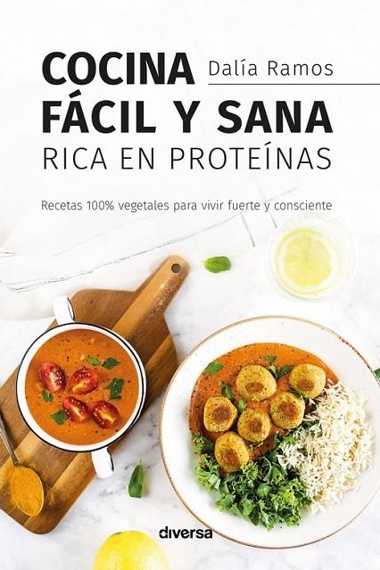 COCINA FÁCIL Y SANA RICA EN PROTEÍNAS | 9788418087271 | RAMOS, DALÍA