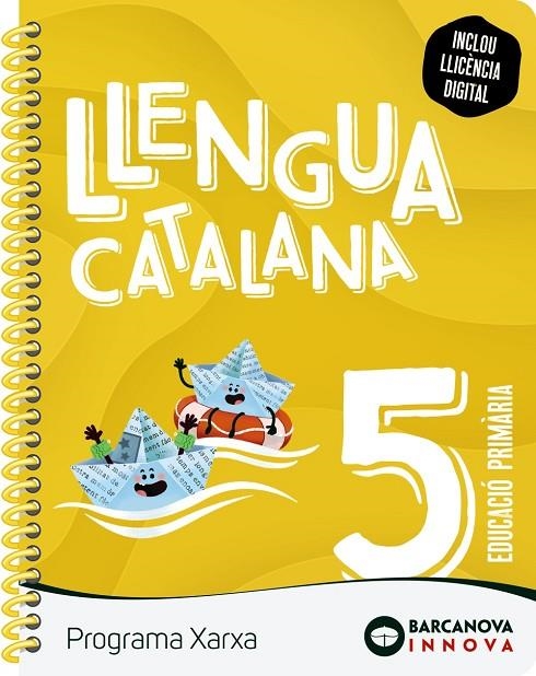 XARXA 5. LLENGUA CATALANA | 9788448956264 | MUNELLS, MONTSERRAT / MURILLO, NÚRIA / RIERA, NÚRIA / TAPIA, OLÍVIA