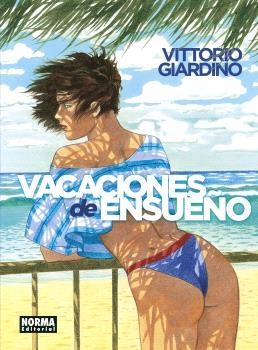 VACACIONES DE ENSUEÑO. INTEGRAL | 9788467952124 | VITTORIO GIARDINO