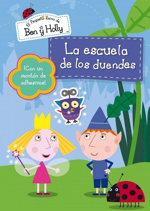 ESCUELA DE DUENDES (EL PEQUEÑO REINO DE BEN Y HOLLY NÚM. 4) | 9788401906473 | AUTORES VARIOS