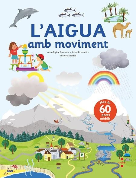 L'AIGUA AMB MOVIMENT | 9788466150491 | BAUMANN, ANNE-SOPHIE / LEMAISTRE , ARNAUD