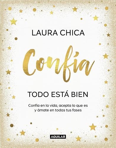 CONFÍA. TODO ESTÁ BIEN | 9788403523227 | CHICA, LAURA