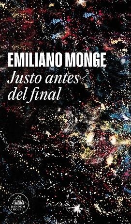 JUSTO ANTES DEL FINAL | 9788439740766 | MONGE, EMILIANO