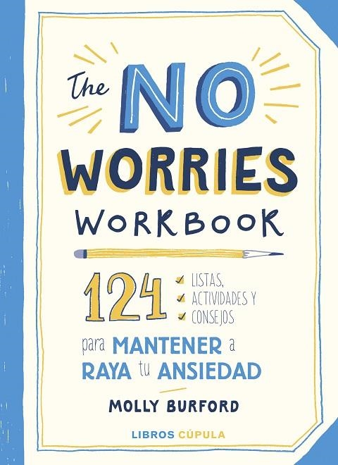 THE NO WORRIES WORKBOOK | 9788448029760 | BURFORD, MOLLY