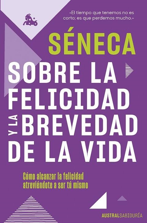 SOBRE LA FELICIDAD Y LA BREVEDAD DE LA VIDA | 9788467066845 | SÉNECA